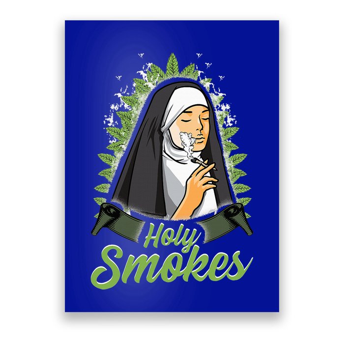 Holy Weed Smokes Funny Nun Poster