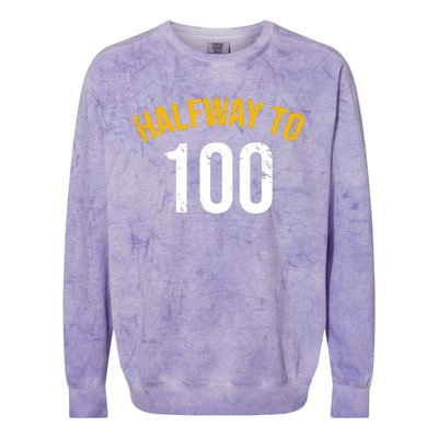 Half Way To 100, Funny 50th Birthday Joke Colorblast Crewneck Sweatshirt