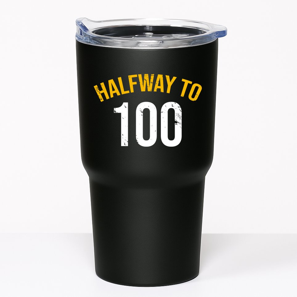 Half Way To 100, Funny 50th Birthday Joke Tumbler