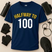 Half Way To 100, Funny 50th Birthday Joke Cooling Performance Crew T-Shirt