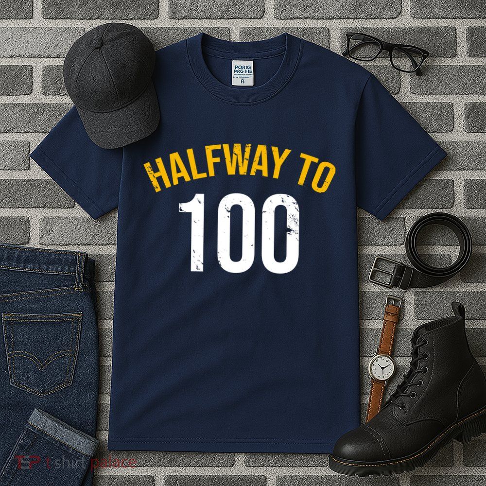 Half Way To 100, Funny 50th Birthday Joke Tall T-Shirt