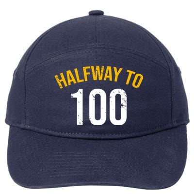 Half Way To 100, Funny 50th Birthday Joke 7-Panel Snapback Hat