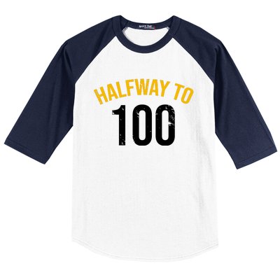 Half Way To 100, Funny 50th Birthday Joke Baseball Sleeve Shirt