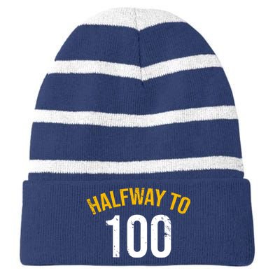 Half Way To 100, Funny 50th Birthday Joke Striped Beanie with Solid Band