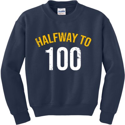 Half Way To 100, Funny 50th Birthday Joke Kids Sweatshirt
