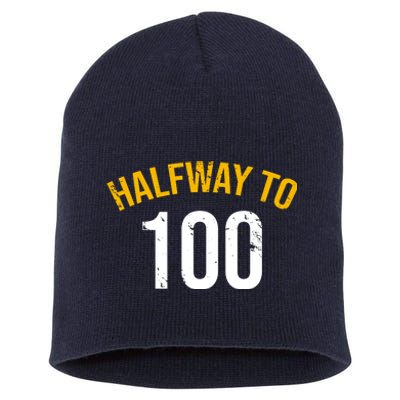 Half Way To 100, Funny 50th Birthday Joke Short Acrylic Beanie