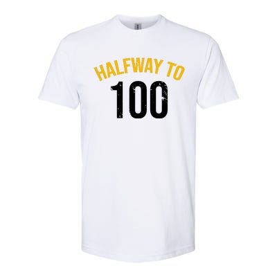 Half Way To 100, Funny 50th Birthday Joke Softstyle® CVC T-Shirt