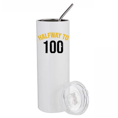 Half Way To 100, Funny 50th Birthday Joke Stainless Steel Tumbler