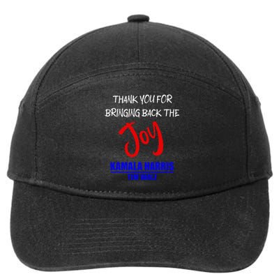 Harris Walz Thank You For Bringing Back The Joy Political 7-Panel Snapback Hat