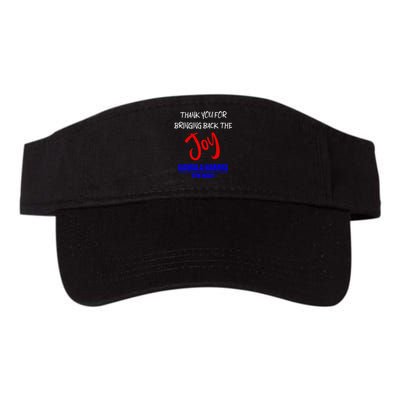 Harris Walz Thank You For Bringing Back The Joy Political Valucap Bio-Washed Visor