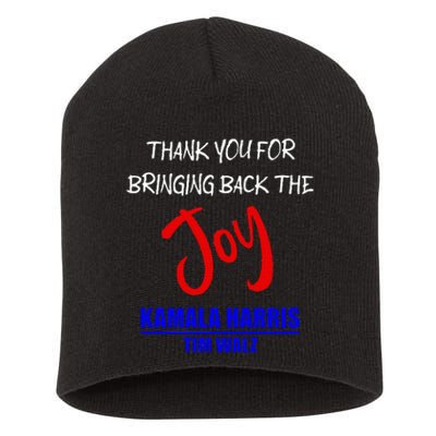 Harris Walz Thank You For Bringing Back The Joy Political Short Acrylic Beanie