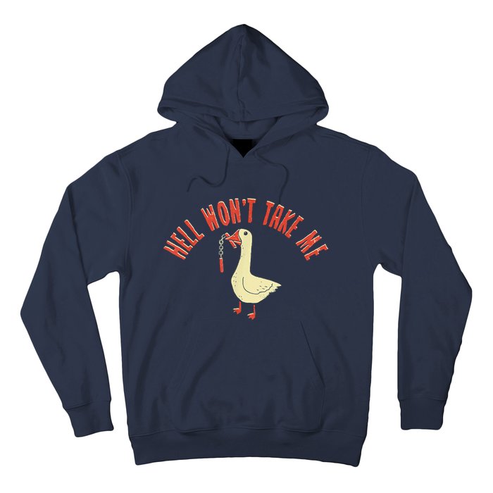 Hell Wont Take Me Funny Duck Hoodie