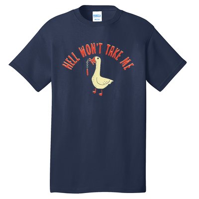 Hell Wont Take Me Funny Duck Tall T-Shirt