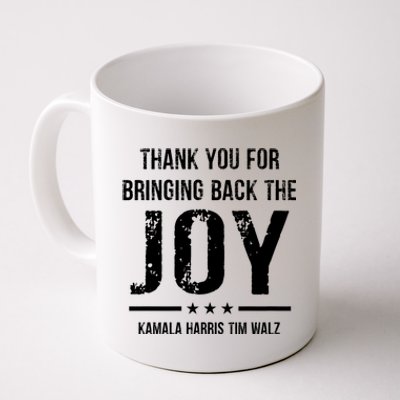 Harris Walz T Thank You For Bringing Back The Joy Political Coffee Mug