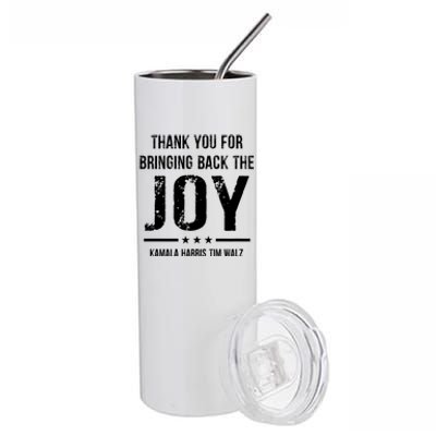 Harris Walz T Thank You For Bringing Back The Joy Political Stainless Steel Tumbler