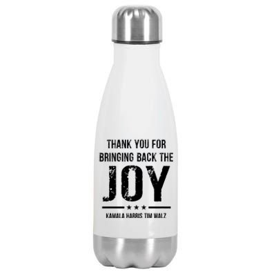 Harris Walz T Thank You For Bringing Back The Joy Political Stainless Steel Insulated Water Bottle