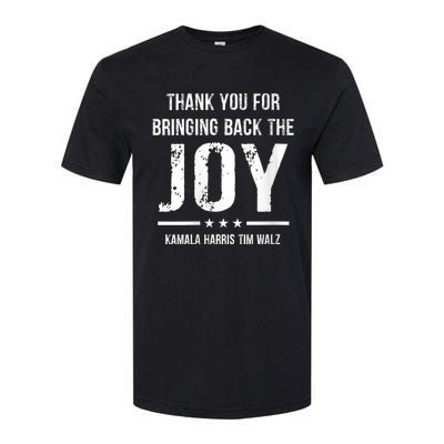 Harris Walz T Thank You For Bringing Back The Joy Political Softstyle CVC T-Shirt