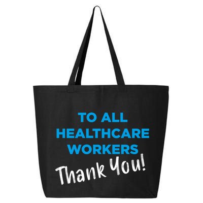 Healthcare Workers Thank You! Nurses & Doctors Support 25L Jumbo Tote