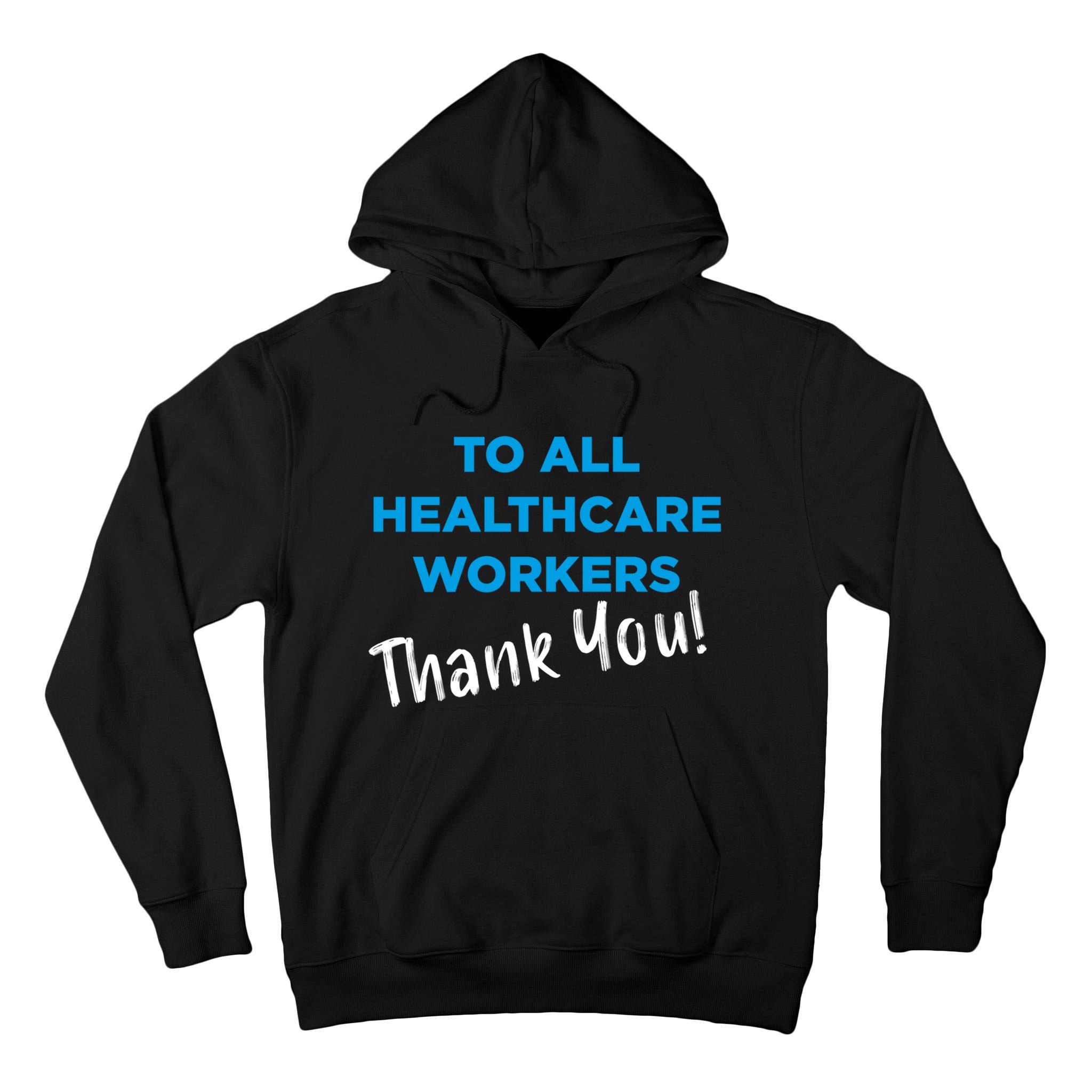 Healthcare Workers Thank You! Nurses & Doctors Support Tall Hoodie