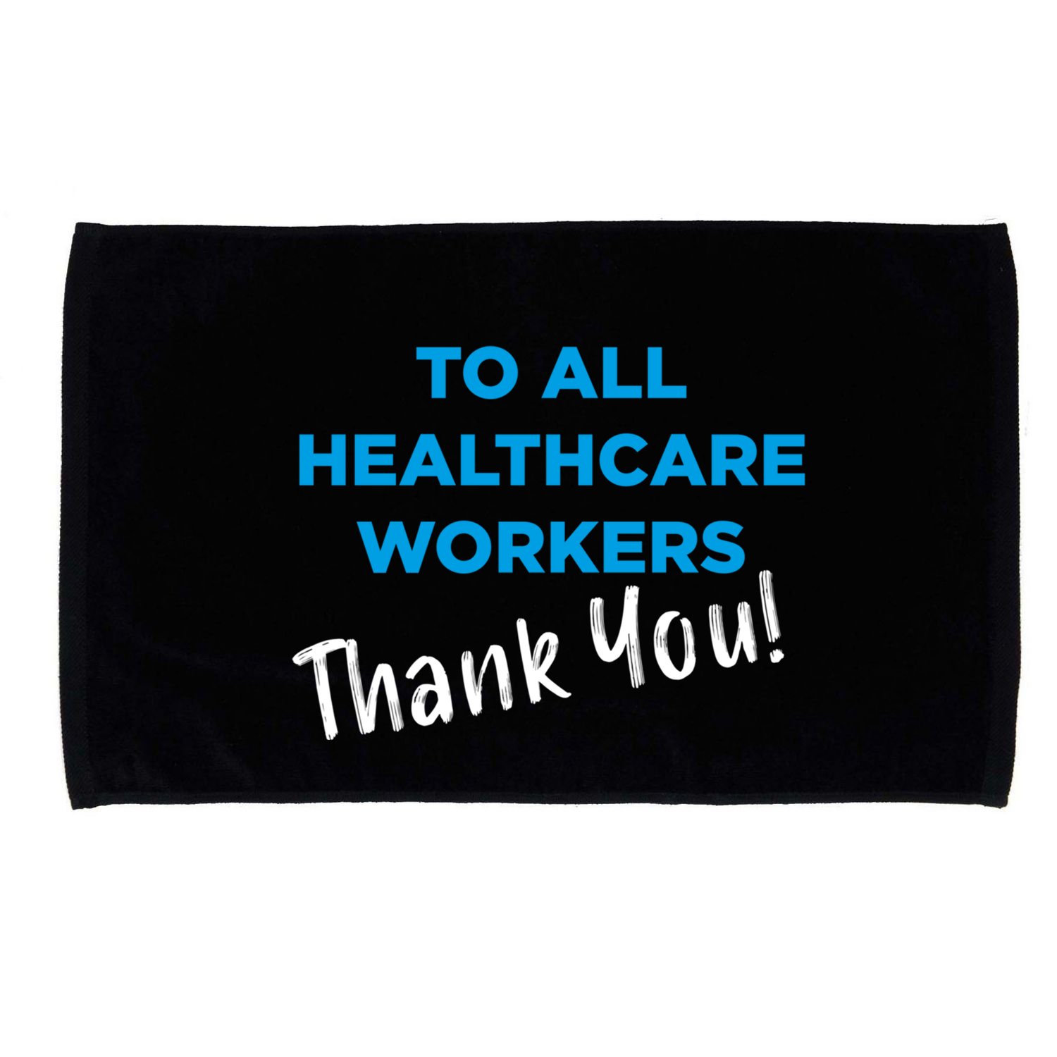 Healthcare Workers Thank You! Nurses & Doctors Support Microfiber Hand Towel