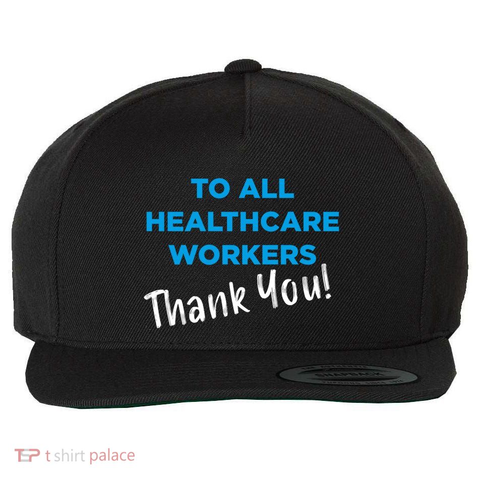 Healthcare Workers Thank You! Nurses & Doctors Support Wool Snapback Cap