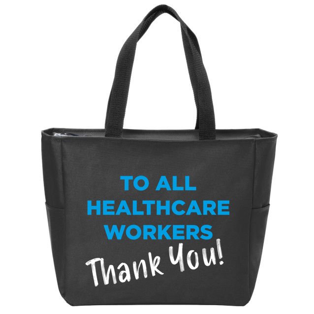 Healthcare Workers Thank You! Nurses & Doctors Support Zip Tote Bag