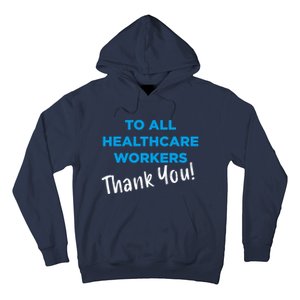 Healthcare Workers Thank You! Nurses & Doctors Support Hoodie