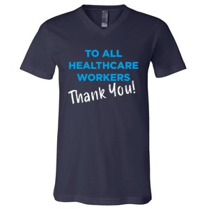 Healthcare Workers Thank You! Nurses & Doctors Support V-Neck T-Shirt