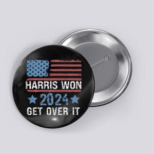 Harris Won The 2024 Elections Shirts Harris Won Get Over It Button