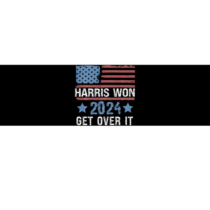 Harris Won The 2024 Elections Shirts Harris Won Get Over It Bumper Sticker