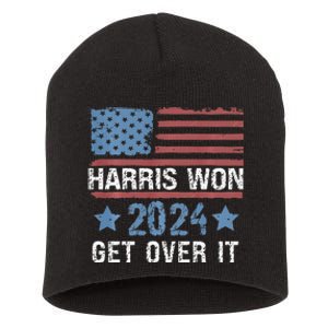 Harris Won The 2024 Elections Shirts Harris Won Get Over It Short Acrylic Beanie