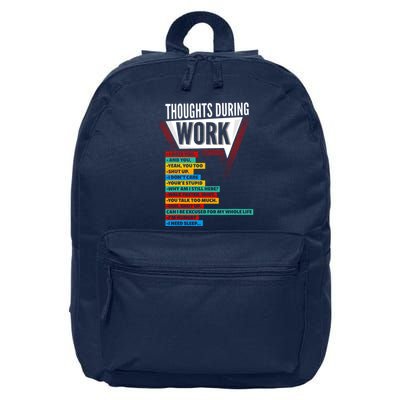 Hate Work Thoughts During Work Coworkers Work Shift 16 in Basic Backpack