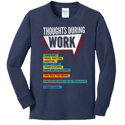 Hate Work Thoughts During Work Coworkers Work Shift Kids Long Sleeve Shirt