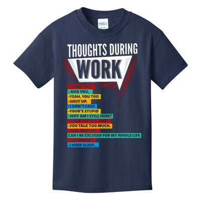 Hate Work Thoughts During Work Coworkers Work Shift Kids T-Shirt