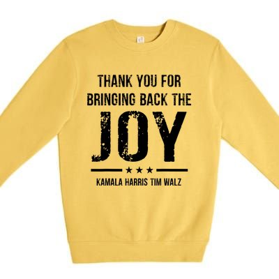 Harris Walz T Thank You For Bringing Back The Joy Political Premium Crewneck Sweatshirt