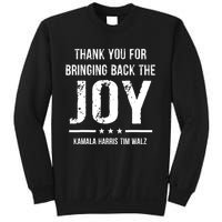 Harris Walz T Thank You For Bringing Back The Joy Political Sweatshirt