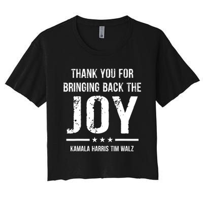 Harris Walz T Thank You For Bringing Back The Joy Political Women's Crop Top Tee