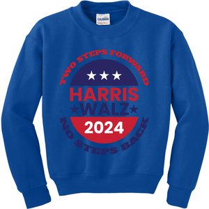 Harris Walz Two Steps Forward No Steps Back Gift Kids Sweatshirt