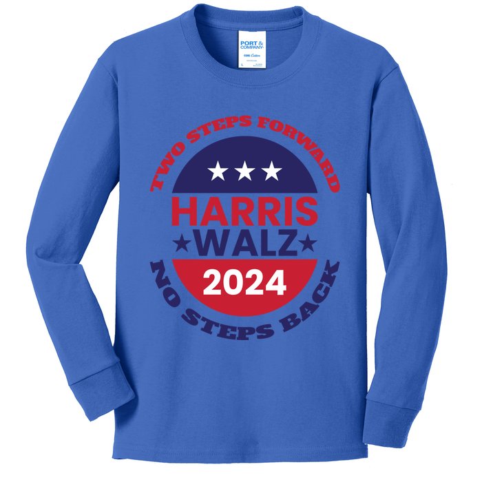 Harris Walz Two Steps Forward No Steps Back Gift Kids Long Sleeve Shirt