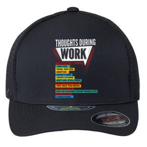 Hate Work Thoughts During Work Coworkers Work Flexfit Unipanel Trucker Cap