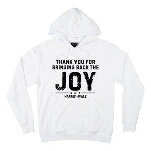 Harris Waltz Thank You For Bringing Back The Joy Hoodie