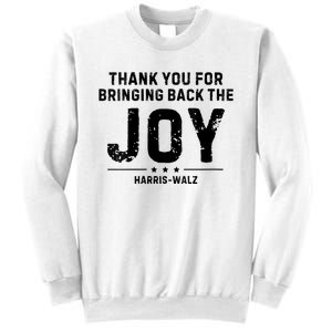 Harris Waltz Thank You For Bringing Back The Joy Sweatshirt