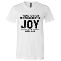 Harris Waltz Thank You For Bringing Back The Joy V-Neck T-Shirt