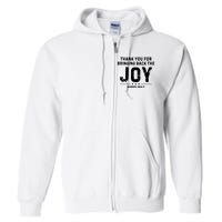 Harris Waltz Thank You For Bringing Back The Joy Full Zip Hoodie