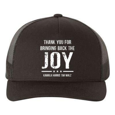 Harris Walz T Thank You For Bringing Back The Joy Political Yupoong Adult 5-Panel Trucker Hat