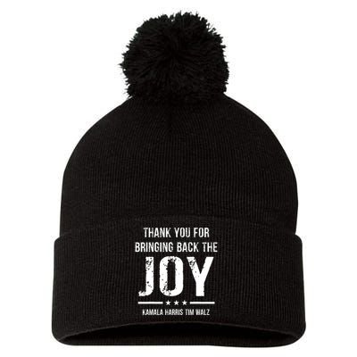 Harris Walz T Thank You For Bringing Back The Joy Political Pom Pom 12in Knit Beanie