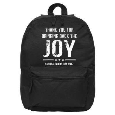 Harris Walz T Thank You For Bringing Back The Joy Political 16 in Basic Backpack