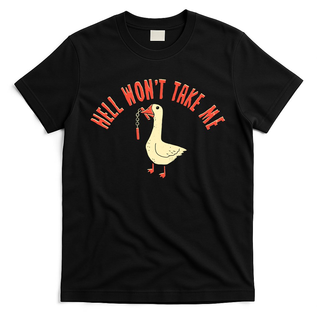 Hell Wont Take Me Funny Duck T-Shirt