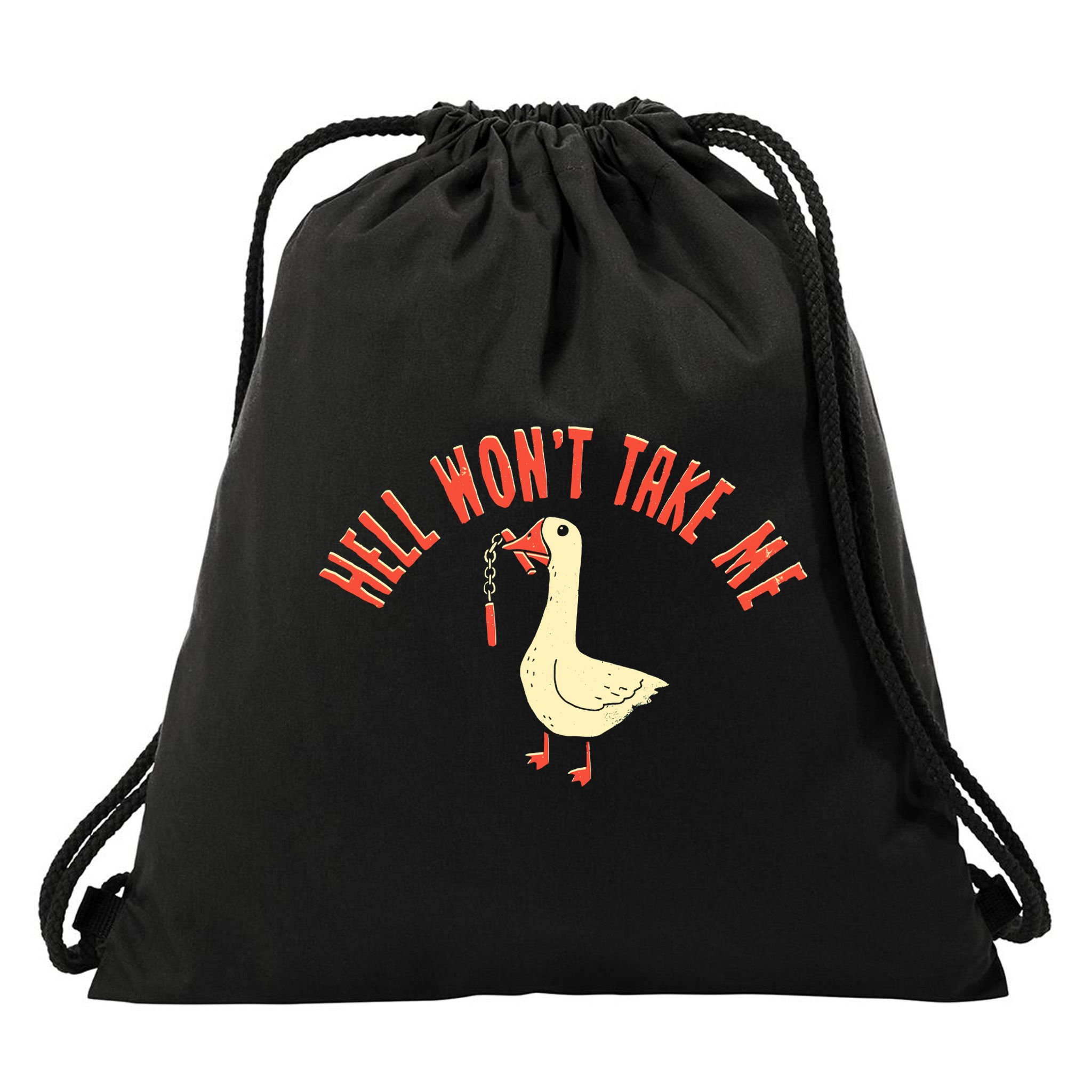 Hell Wont Take Me Funny Duck Drawstring Bag