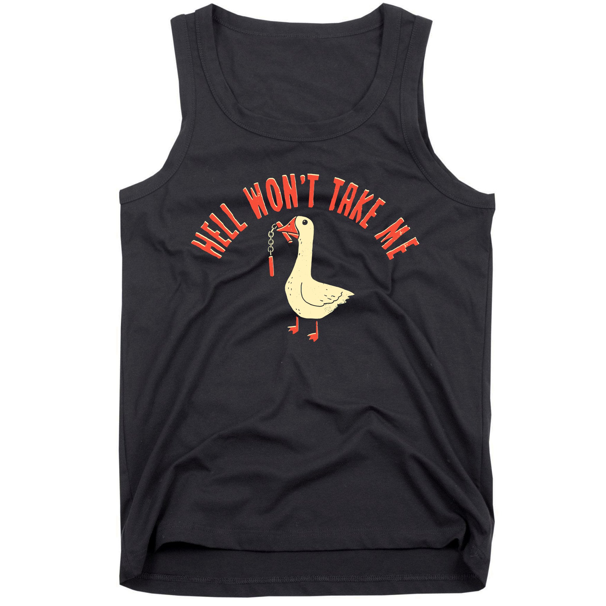 Hell Wont Take Me Funny Duck Tank Top